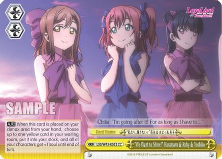 "We Want to Shine!" Hanamaru & Ruby & Yoshiko (LSS/W45-E032 CC) - Love Live! Sunshine!!