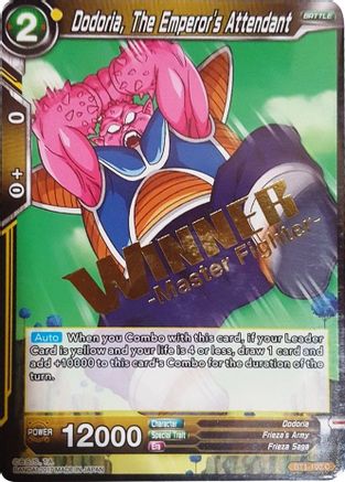 Dodoria, The Emperor's Attendant (Winner Stamped) (BT1-100) - Tournament Promotion Cards