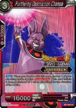 Furthering Destruction Champa (BT1-005) - Judge Promotion Cards