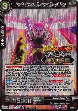 Time's Choice, Supreme Kai of Time (BT4-103) - Judge Promotion Cards