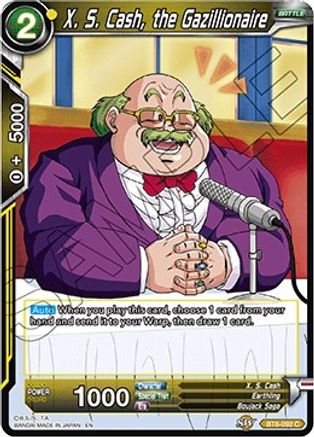 X. S. Cash, the Gazillionaire (BT6-092) - Destroyer Kings Foil