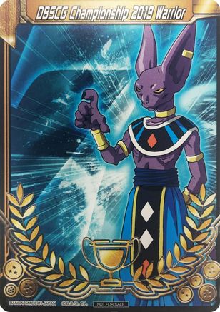 DBSCG Championship 2019 Warrior (Merit Card) - Universe 7 "Beerus" (7) - Tournament Promotion Cards