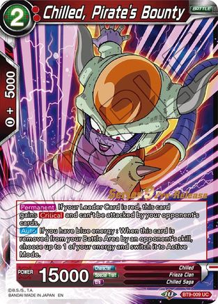 Chilled, Pirate's Bounty (BT9-009) - Universal Onslaught PreRelease Cards