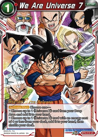 We Are Universe 7 (BT9-018) - Universal Onslaught PreRelease Cards