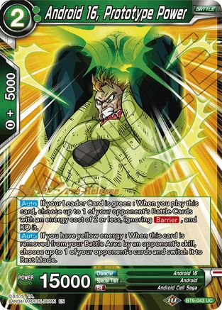 Android 16, Prototype Power (BT9-043) - Universal Onslaught PreRelease Cards