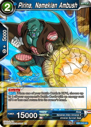 Pirina, Namekian Ambush (Divine Multiverse Draft Tournament) (DB2-043) - Tournament Promotion Cards