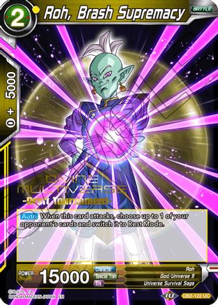Roh, Brash Supremacy (Divine Multiverse Draft Tournament) (DB2-122) - Tournament Promotion Cards