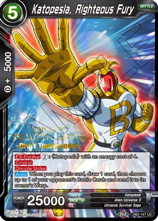 Katopesla, Righteous Fury (Divine Multiverse Draft Tournament) (DB2-147) - Tournament Promotion Cards