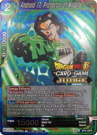 Android 17, Protector of Wildlife (BT8-120) - Judge Promotion Cards