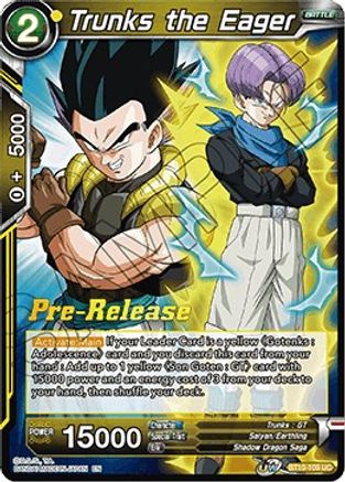 Trunks the Eager (BT10-109) - Rise of the Unison Warrior PreRelease Cards