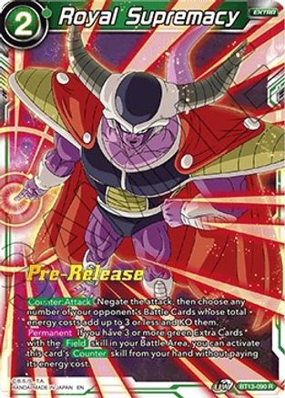 Royal Supremacy (BT13-090) - Supreme Rivalry PreRelease Cards