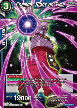 Champa, Right on Time (BT15-035) - Saiyan Showdown