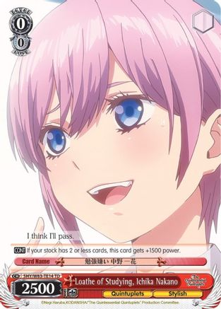 Loathe of Studying, Ichika Nakano (5HY/W83-TE14 TD) - The Quintessential Quintuplets