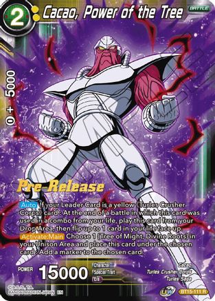Cacao, Power of the Tree (BT15-111) - Saiyan Showdown PreRelease Cards