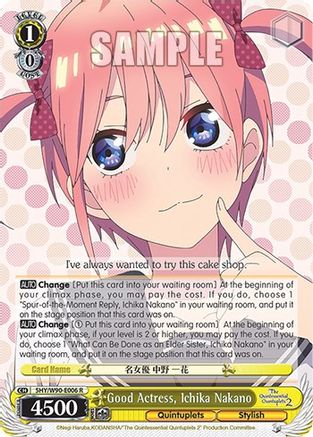 Good Actress, Ichika Nakano (5HY/W90-E006 R) - The Quintessential Quintuplets 2