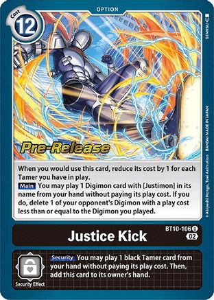 Justice Kick (BT10-106) - Xros Encounter Pre-Release Cards Foil