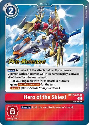 Hero of the Skies! (BT10-095) - Xros Encounter Pre-Release Cards Foil