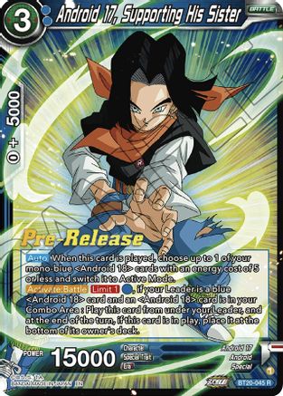 Android 17, Supporting His Sister (BT20-045) - Power Absorbed PreRelease Cards