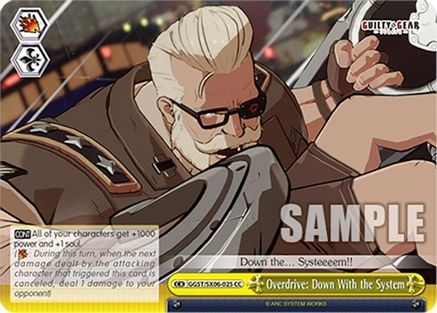 Overdrive: Down With the System (GGST/SX06-025 CC) - Guilty Gear -Strive-