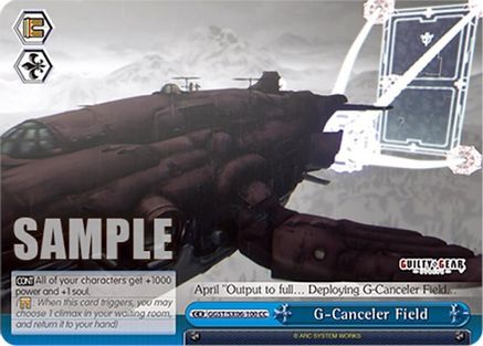 G-Canceler Field (GGST/SX06-100 CC) - Guilty Gear -Strive-