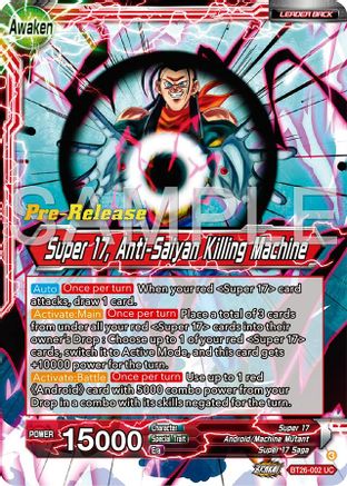 Hell Fighter 17 // Super 17, Anti-Saiyan Killing Machine (BT26-002) - Ultimate Advent PreRelease Cards