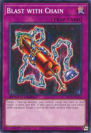 Blast with Chain (SBC2-ENC21) - Speed Duel: Battle City Finals 1st Edition