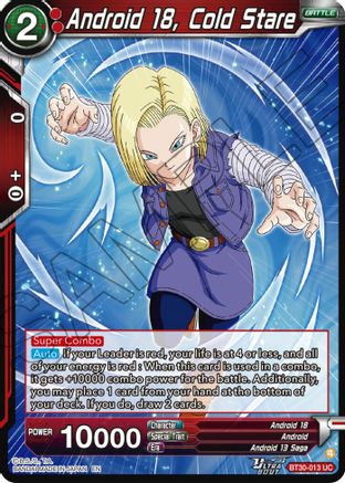 Android 18, Cold Stare (BT30-013) - Three Glorious Fighters