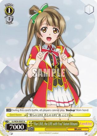 "Our LIVE, the LIFE with You" Kotori Minami (LL/W24-E007 R) - Love Live!