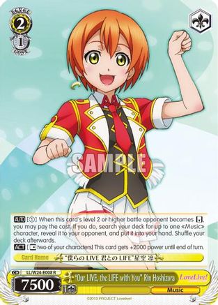 "Our LIVE, the LIFE with You" Rin Hoshizora (LL/W24-E008 R) - Love Live!