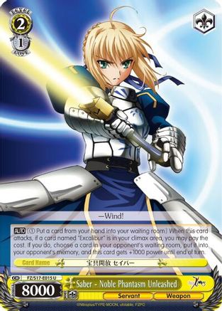 Saber - Noble Phantasm Unleashed (FZ/S17-E015 U) - Fate/Zero