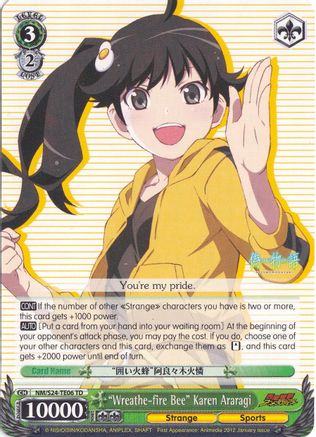 "Wreathe-fire Bee" Karen Araragi (TD) (NM/S24-TE06	TD) - NISEMONOGATARI