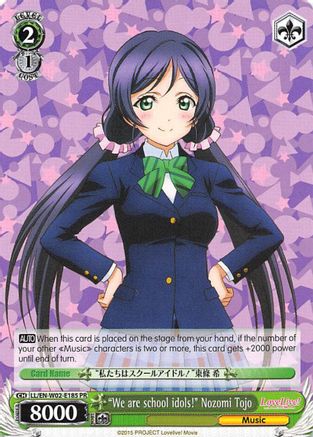 "We are School Idols!" Nozomi Tojo (LL/EN-W02-E185 PR) - Love Live! DX Vol.2