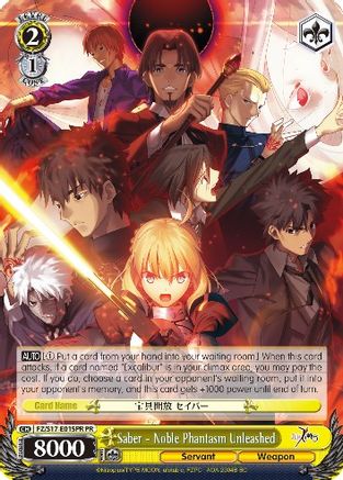 Saber - Noble Phantasm Unleashed (Alternate Art Promo) (FZ/S17-E015PR PR) - Fate/Zero