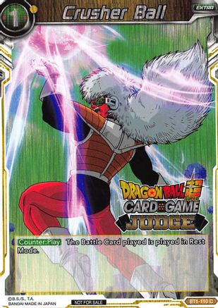 Crusher Ball (BT1-110) - Judge Promotion Cards
