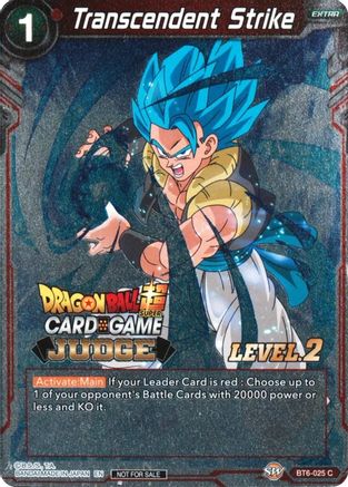 Transcendent Strike (Level 2) (BT6-025) - Judge Promotion Cards