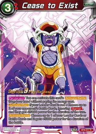 Cease to Exist (BT9-017) - Universal Onslaught PreRelease Cards