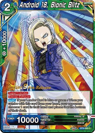 Android 18, Bionic Blitz (BT9-099) - Universal Onslaught PreRelease Cards