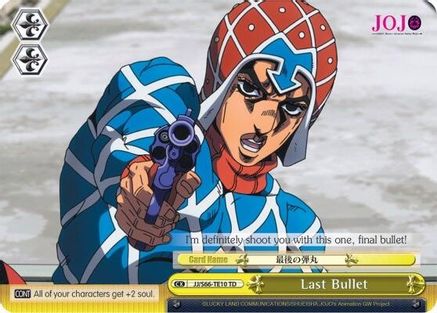 Last Bullet (JJ/S66-TE10 TD) - JoJo's Bizarre Adventure: Golden Wind