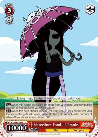 Marceline: Fond of Pranks (AT/WX02-T18 TD) - Adventure Time