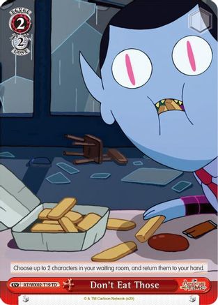 Don't Eat Those (AT/WX02-T19 TD) - Adventure Time