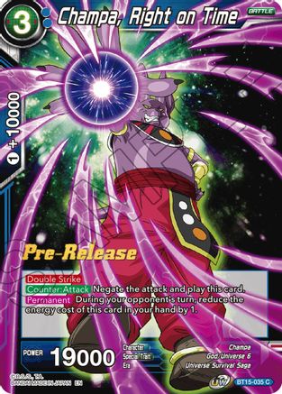 Champa, Right on Time (BT15-035) - Saiyan Showdown PreRelease Cards
