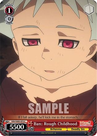 Ban: Rough Childhood (SDS/SX05-075 C) - The Seven Deadly Sins: Revival of The Commandments