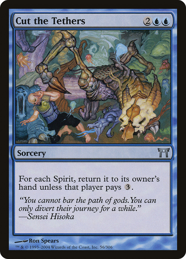 Cut the Tethers (CHK-056) - Champions of Kamigawa