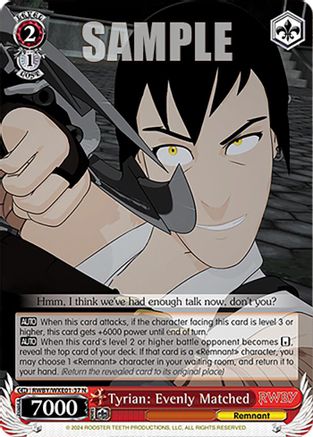 Tyrian: Evenly Matched (RWBY/WXE01-37 N) - RWBY Premium Booster