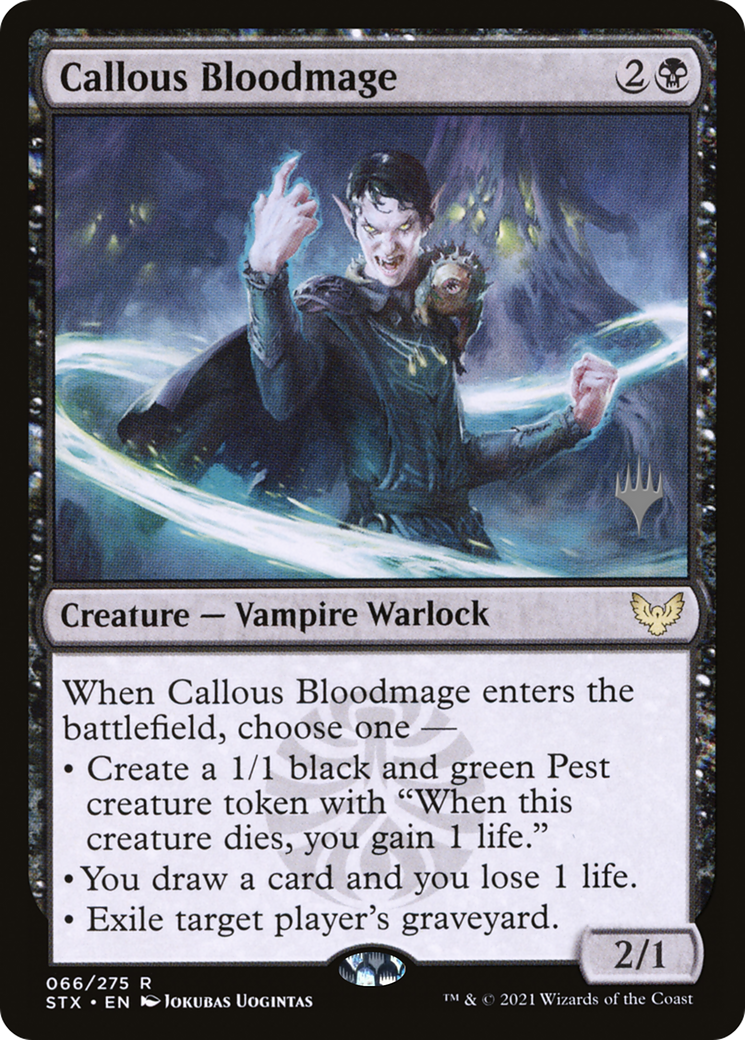 Callous Bloodmage (PPSTX-066) - Strixhaven: School of Mages Promos