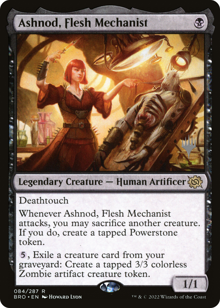 Ashnod, Flesh Mechanist (PPBRO-084) - The Brothers' War Promos