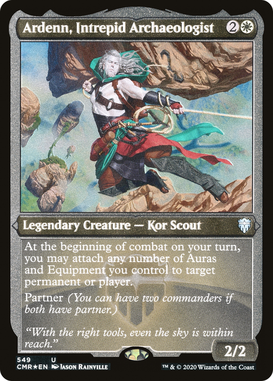 Ardenn, Intrepid Archaeologist (Foil Etched) (CMR-549) - Commander Legends Foil
