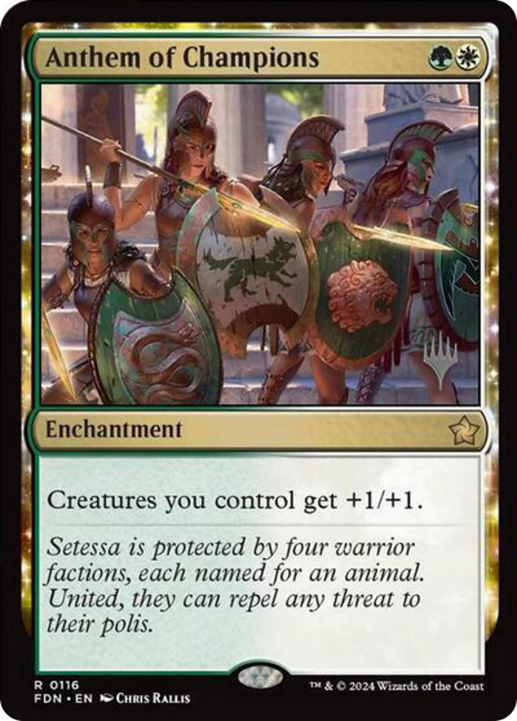 Anthem of Champions (PPDFT-116) - Foundations Promos: (enchantment)